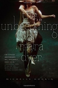 The Unbecoming of Mara Dyer by Michelle Hodkin