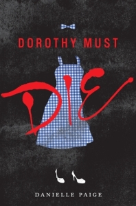 Book Cover of Dorothy Must Die by Danielle Paige